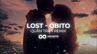 LOST - Obito (Quân Trần Mix)