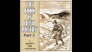 The Book of Irish Poetry, part II by VariousTranslated by Alfred Perceval Graves Part 1/2