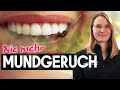 Mundgeruch schnell beseitigen - Ursachen & Tipps