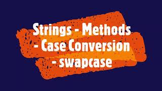 PYTHON - Strings - Methods - Case Conversion - swapcase #PythonTips #viral