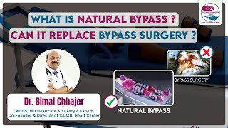 What is Natural Bypass? Can it replace Bypass Surgery? | Dr Bimal Chhajer | Punyya Life Foundation