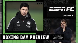 Premier League Boxing Day Preview: Tottenham & Arsenal matchups! | ESPN FC