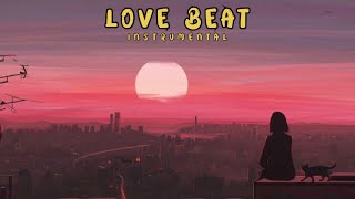 [ FREE ] Love Beat Instrumental Type Beat Latest 2023