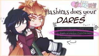 HASHiRAS DOES YOUR DARES‼️|| KNY || Sanegiyuu || Part 1?