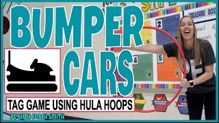 BUMPER CARS TAG GAME with HULA HOOPS! Kinder-5th Activity!