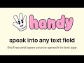 Introducing Handy: The free and open source speech to text app