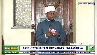 Twetegekedde Tutya Omwezi Gwa Ramadhan  - Shk Muhsin Samaaha Bakasambe