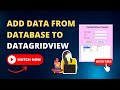 Add Data from DataBase to DataGridView Table in one Button Click || Tutorial for DataGridView Table