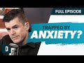 Struggling to Cope With Anxiety? (Do This)