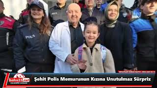 Şehit Polis Memurunun Kızına Unutulmaz Sürpriz