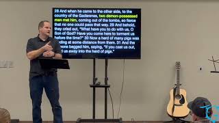 TGCC Sermon 1.26.2025, Matthew 8:28-34