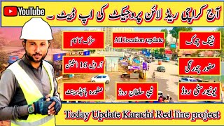 Today Update Karachi Red line project