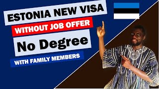 Goodnews! Estonia opens New VISA Without A Job Offer  | No Degree | Move to Europe Free