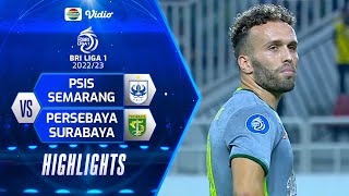 Highlights - PSIS Semarang VS Persebaya Surabaya | BRI Liga 1 2022/2023