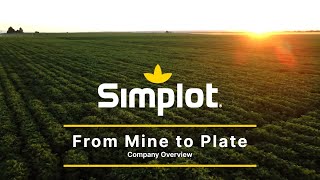 From Mine to Plate: Simplot Company Overview