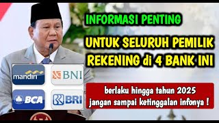 Informasi Penting! Untuk Semua Pemilik Rekening di 4 Bank Ini! Berlaku Hingga 2025