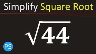 Simplify Square Root of 44
