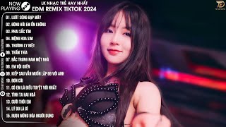 Lướt Sóng Đạp Mây Remix - BXH Nhạc Trẻ Remix Hay Nhất Hot Trend - Top 20 Bản EDM TRIỆU VIEW Cực Hay