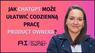 3 narzędzia AI dla Product Ownerów