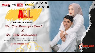 LIVE  ARI MUSIC/NGUNDUH MANTU TITO & WULAN/MARGO MULYO AUDIO/mmtv/KARANG 16 OKT 2024