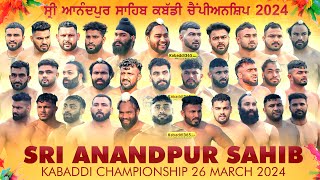 🔴[Live] Sri Anandpur Sahib Kabaddi Championship 26 March 2024
