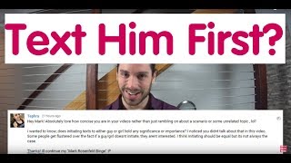 Should You Text Him First? - Ask Mark #24