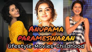 Anupama Parameswaran Lifestyle 2020| Movies List,Childhood,Affairs,Boyfriend,Family & Biography |TS|