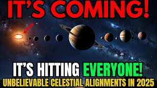 I WARNED YOU! 🚨 2025 Astronomical Events That Could CHANGE YOUR LIFE!