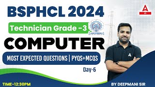 BSPHCL 2024 Technician Grade 3 | BSPHCL Computer Most Expected Questions | By Deepmani Sir #6