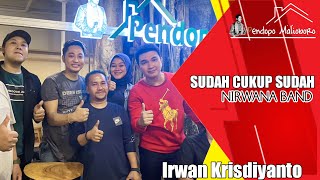 Irwan Krisdiyanto Aldie Taher Dennis Chairis Sudah Cukup Sudah Nirwana at Pendopo Malioboro