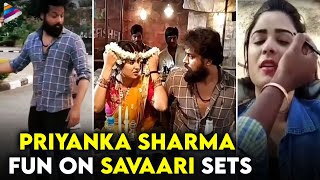 Priyanka Sharma FUN On Savaari Sets | Savaari 2020 Telugu Movie | Nandu | Telugu FilmNagar
