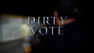 DIRTY VOTE (Official Trailer)