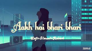 AANKH HAI BHARI BHARI || SLOWED × LOFI SONGS | #lovelife ❤️❤️