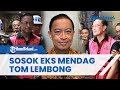 SOSOK TOM LEMBONG, Eks Mendag yang Jadi Tersangka Korupsi Impor Gula