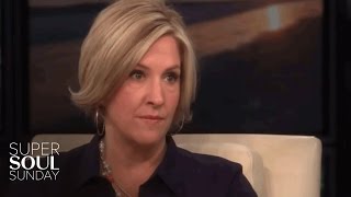 Dr. Brené Brown: You Might Be Afraid and Not Even Know It | SuperSoul Sunday | OWN