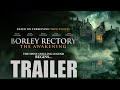 BORLEY RECTORY: THE AWAKENING Official Trailer (2025) UK Horror with Julian Glover & Patsy Kensit