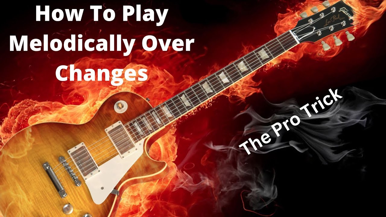 The Secret To Playing Over Changes Youtube