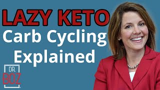 Lazy Keto: Carb Cycling on KETO: Is that okay?