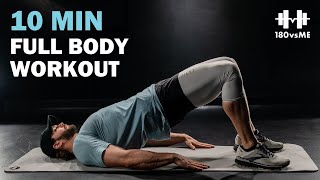 10 MIN FULL BODY WORKOUT | No Equipment, All Levels | 180vsME