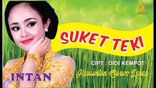 SUKET TEKI - INTAN - Sarwo Laras Sragenan (Versi Cokek pertama - Official Video)