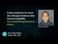Private endpoints for Azure SQL Managed Instance... - Azure Daily Minute Podcast - 25-AUG-2023