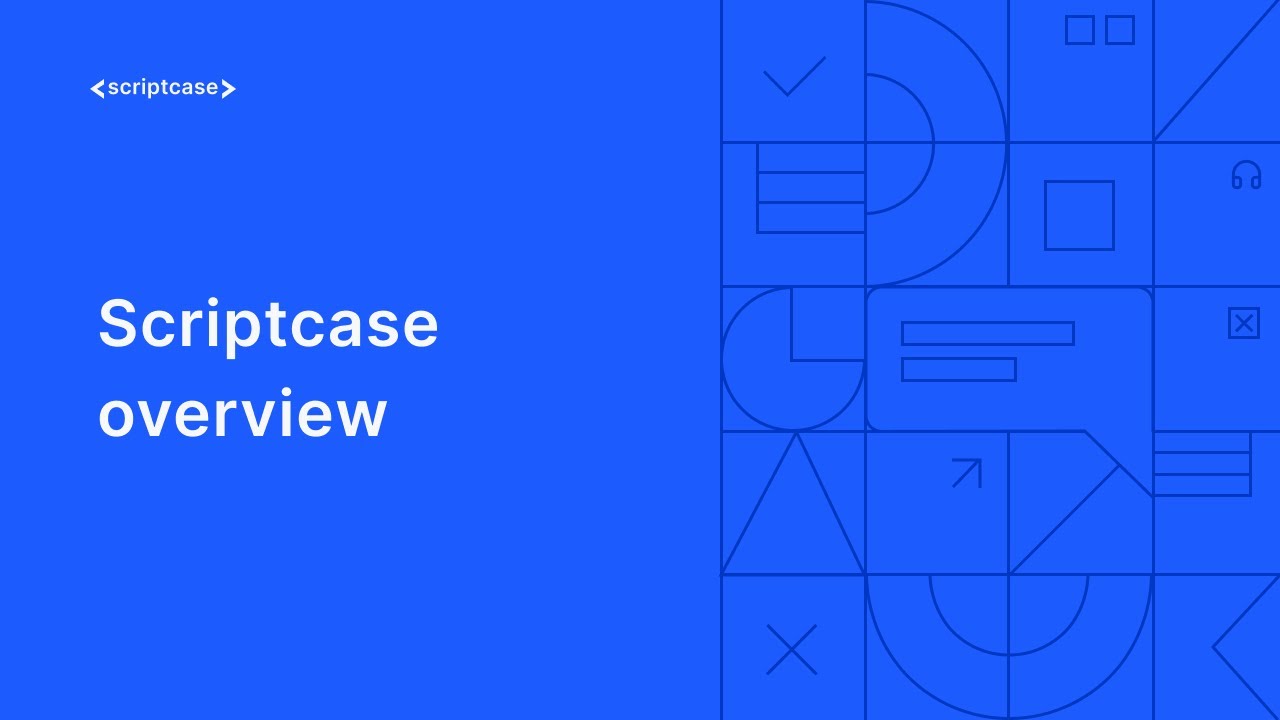 Scriptcase Overview Youtube Scriptcase Overview Youtube