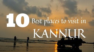 Best places to visit in Kannur |Tourist places in Kannur