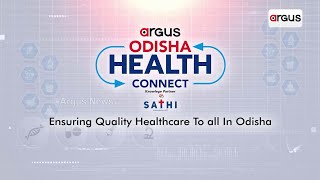 Health Conclave 2022 | Argus Odisha Health Connect | Argus News Live