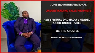 MY SPIRITUAL DAD HAD A TWO HEADED SNAKE UNDER HIS BED-JM THE APOSTLE TESTIMONY. #JBIM