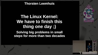 Linux kernel – Solving big problems in small steps for more than 20 years (FOSDEM 2020, T. Leemhuis)