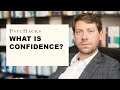 What is CONFIDENCE?: what the mystery of language can teach us