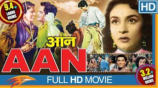 Aan 1952 (HD) Hindi Full Length Movie || Dilip Kumar, Nimmi, Nadira || Eagle Home Entertainment