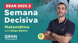 Concurso EEAR 2025.2: Semana Decisiva de Matemática com Diego Ribeiro