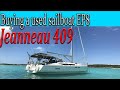 Buying a used sailboat ep 8, jeanneau 409